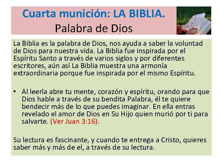 Cuarta munición: LA BIBLIA. Palabra de Dios La Biblia es la palabra de Dios,