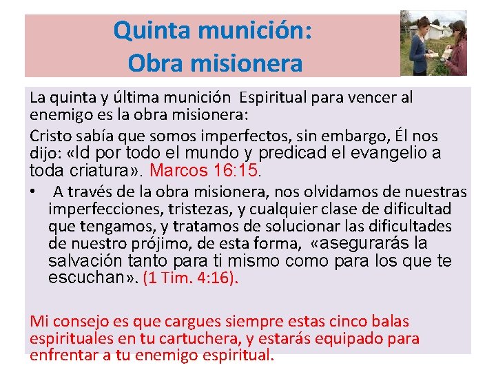 Quinta munición: Obra misionera La quinta y última munición Espiritual para vencer al enemigo