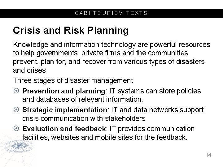 CABI TOURISM TEXTS Crisis and Risk Planning Knowledge and information technology are powerful resources