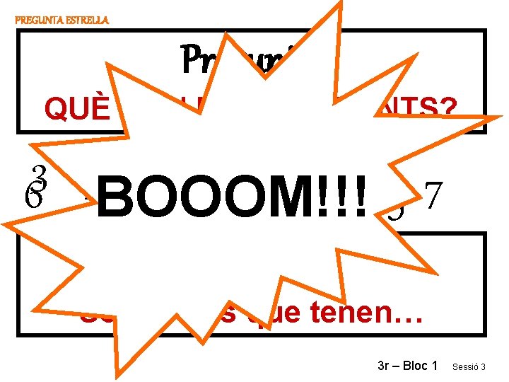 PREGUNTA ESTRELLA Pregunta: QUÈ SÓN ELS SEGMENTS? 36 2 9 1 10 4 8