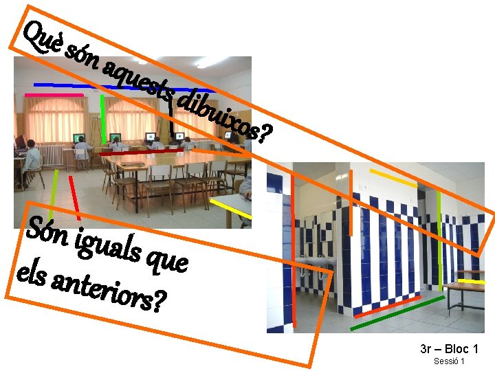 Què són aque sts d ibuix os? Són igu als que els ante riors?