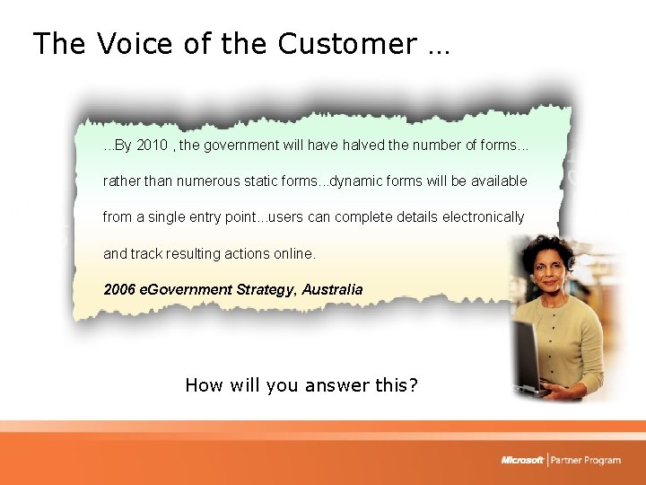 The Voice of the Customer … . . . By 2010 , the government