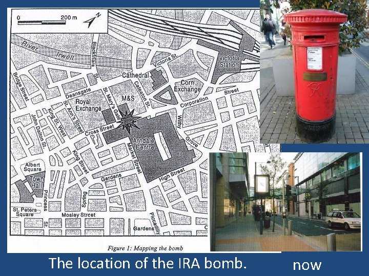 Now The location of the IRA bomb. now 
