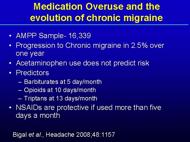 Medication Overuse and the evolution of chronic migraine • AMPP Sample- 16, 339 •