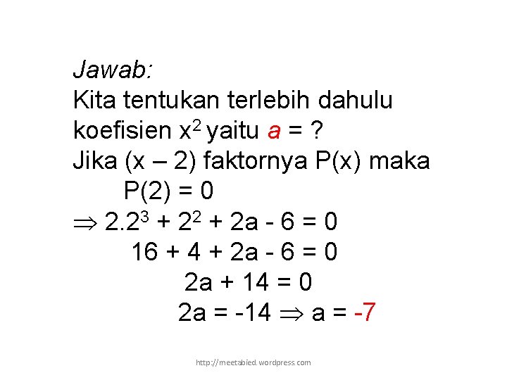 Jawab: Kita tentukan terlebih dahulu koefisien x 2 yaitu a = ? Jika (x