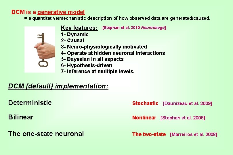 DCM is a generative model = a quantitative/mechanistic description of how observed data are