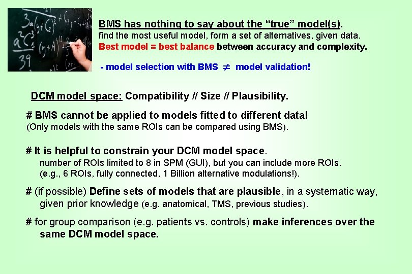 BMS has nothing to say about the “true” model(s). find the most useful model,