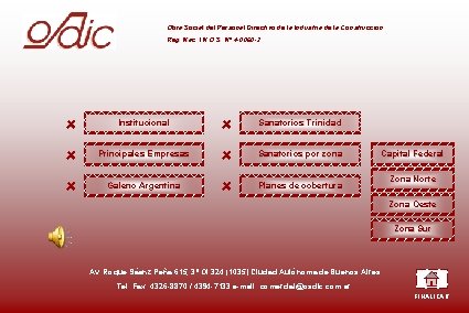 Obra Social del Personal Directivo de la Industria de la Construcción Reg. Nac. I.