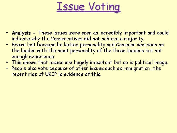 Issue Voting • Analysis - These issues were seen as incredibly important and could