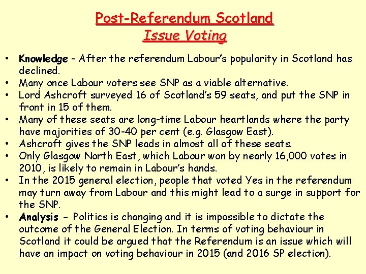 Post-Referendum Scotland Issue Voting • Knowledge - After the referendum Labour’s popularity in Scotland