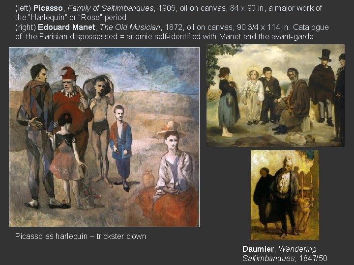(left) Picasso, Family of Saltimbanques, 1905, oil on canvas, 84 x 90 in, a