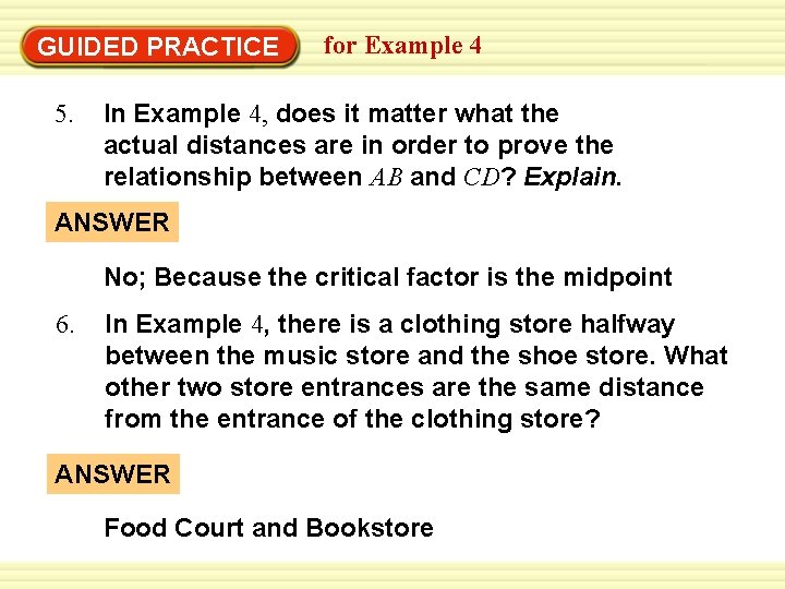 GUIDED PRACTICE 5. for Example 4 In Example 4, does it matter what the