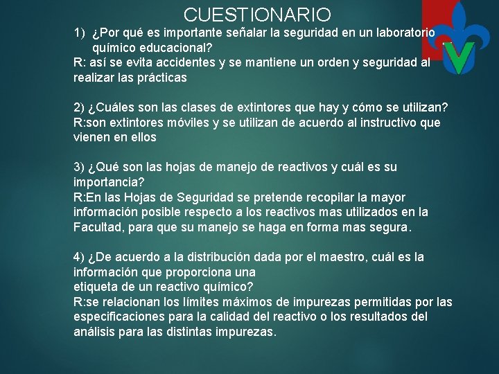 CUESTIONARIO 1) ¿Por qué es importante señalar la seguridad en un laboratorio químico educacional?