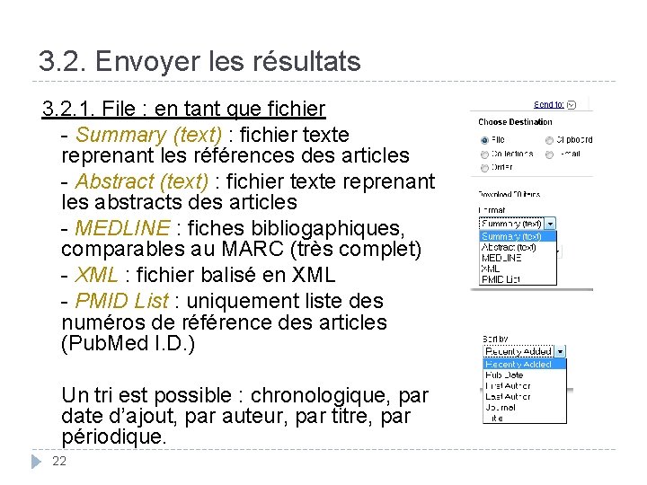 3. 2. Envoyer les résultats 3. 2. 1. File : en tant que fichier