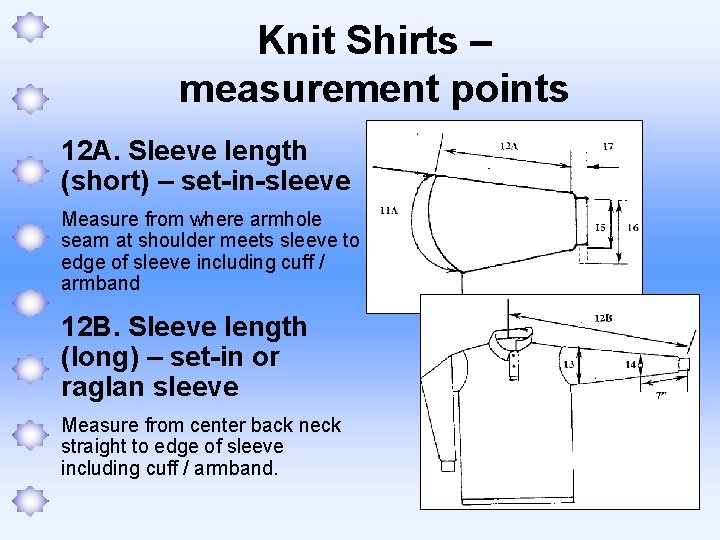 Knit Shirts – measurement points 12 A. Sleeve length (short) – set-in-sleeve Measure from