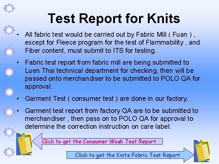 Test Report for Knits • All fabric test would be carried out by Fabric