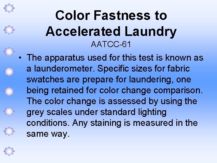Color Fastness to Accelerated Laundry AATCC-61 • The apparatus used for this test is