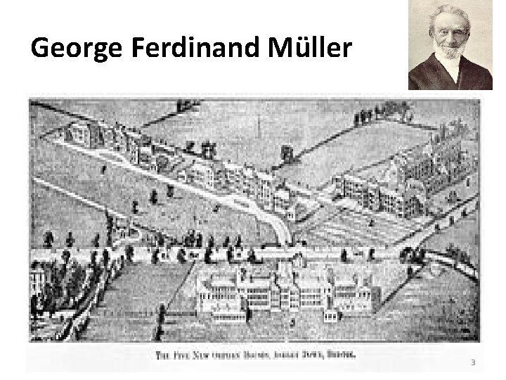 George Ferdinand Müller • 1805 -1898), Chrétien et directeur de l'orphelinat Ashley Down à