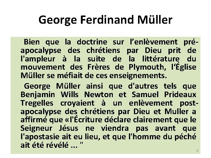 George Ferdinand Müller Bien que la doctrine sur l’enlèvement préapocalypse des chrétiens par Dieu
