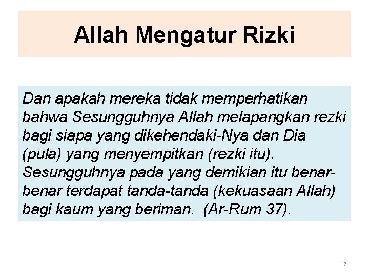 Allah Mengatur Rizki Dan apakah mereka tidak memperhatikan bahwa Sesungguhnya Allah melapangkan rezki bagi