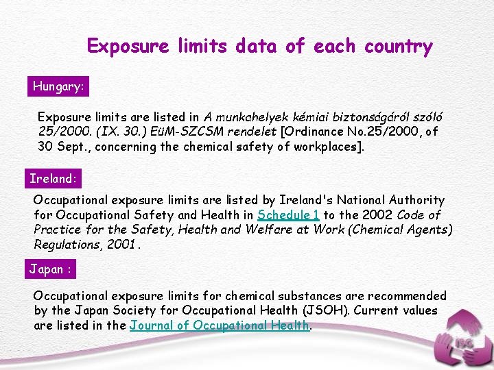 Exposure limits data of each country Hungary: Exposure limits are listed in A munkahelyek