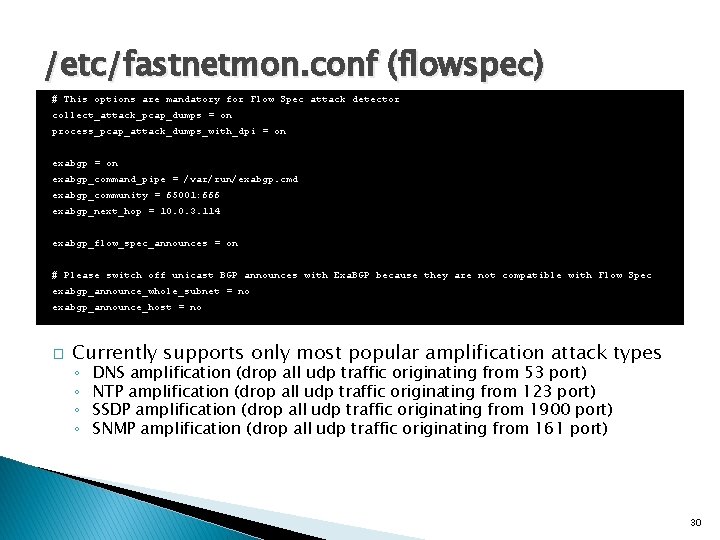 /etc/fastnetmon. conf (flowspec) # This options are mandatory for Flow Spec attack detector collect_attack_pcap_dumps