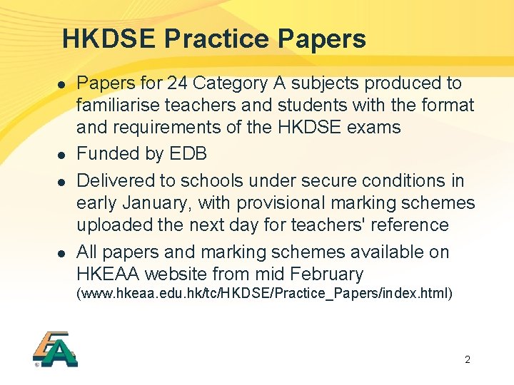 HKDSE Practice Papers l l Papers for 24 Category A subjects produced to familiarise