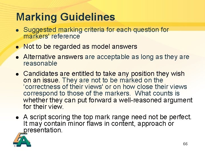 Marking Guidelines l l l Suggested marking criteria for each question for markers' reference