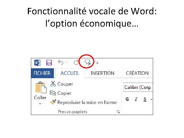 Fonctionnalité vocale de Word: l’option économique… 