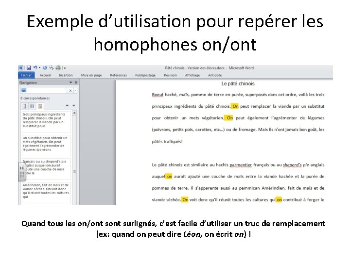 Exemple d’utilisation pour repérer les homophones on/ont Quand tous les on/ont surlignés, c’est facile