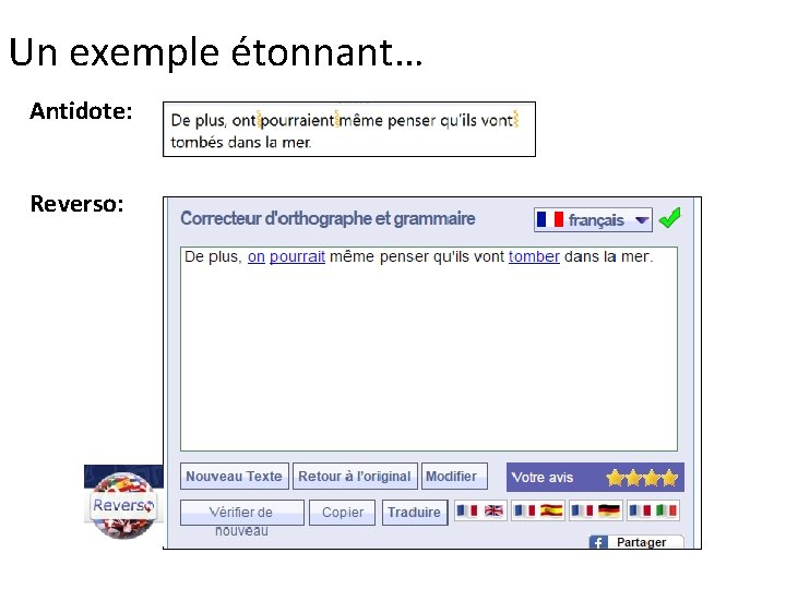 Un exemple étonnant… Antidote: Reverso: 
