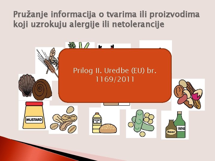 Pružanje informacija o tvarima ili proizvodima koji uzrokuju alergije ili netolerancije Prilog II. Uredbe