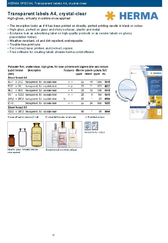 HERMA SPECIAL Transparent labels A 4, crystal-clear High-gloss, virtually invisible once applied • The