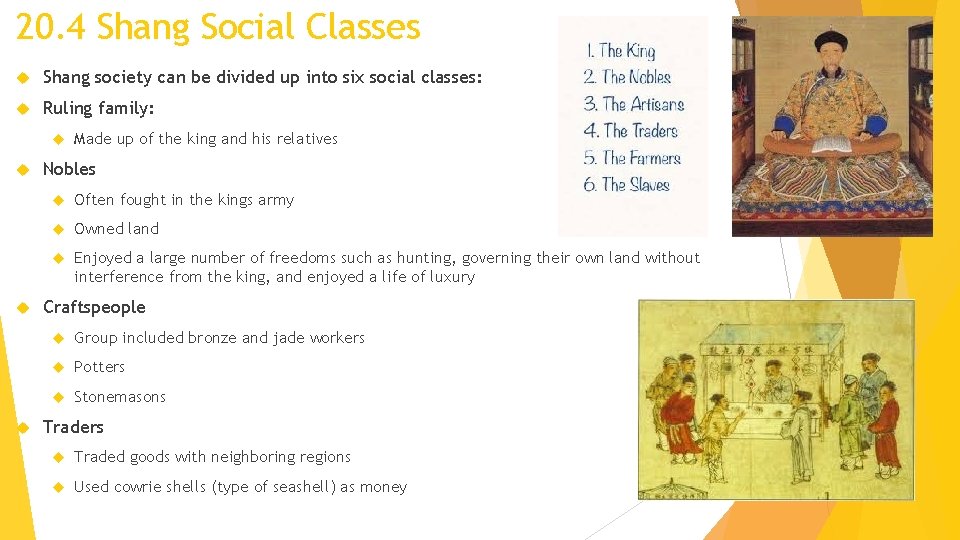 20. 4 Shang Social Classes Shang society can be divided up into six social