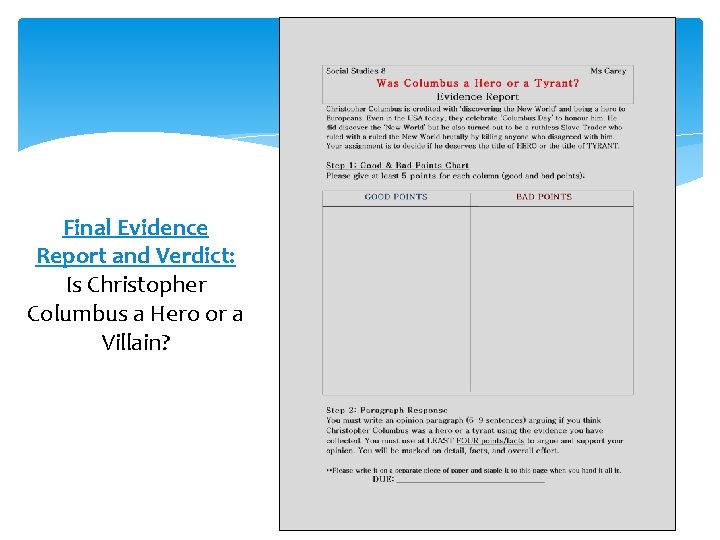 Final Evidence Report and Verdict: Is Christopher Columbus a Hero or a Villain? 