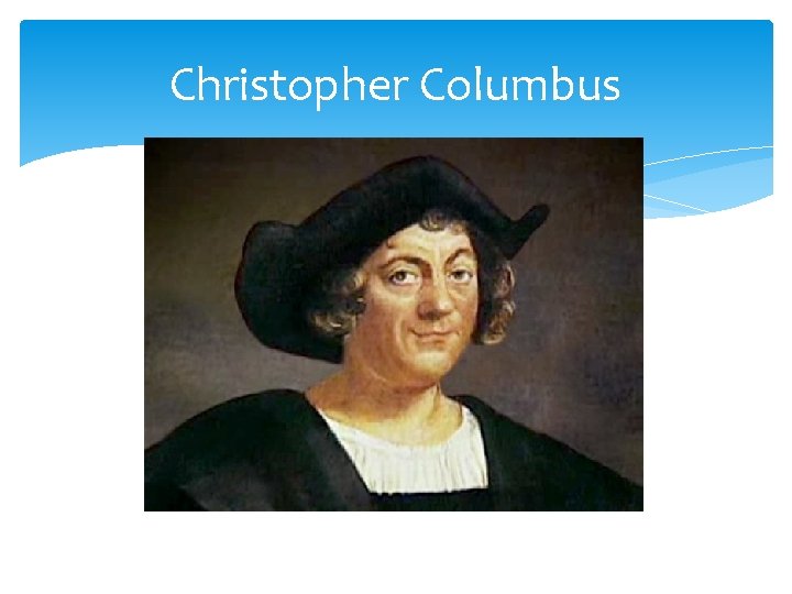 Christopher Columbus 
