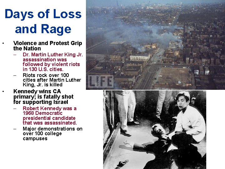 Days of Loss and Rage • Violence and Protest Grip the Nation – –