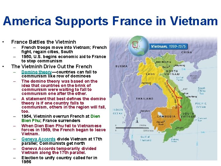 America Supports France in Vietnam • France Battles the Vietminh – – • French