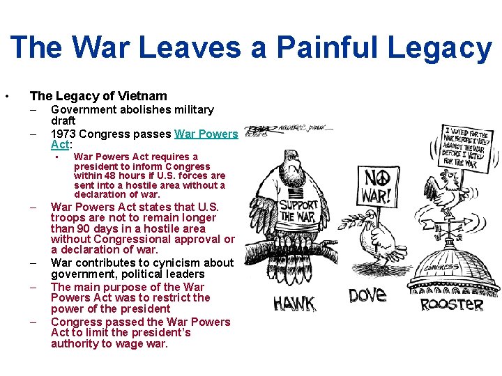 The War Leaves a Painful Legacy • The Legacy of Vietnam – – Government