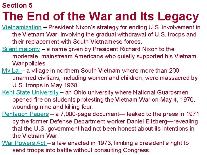 Section 5 The End of the War and Its Legacy Vietnamization – President Nixon’s