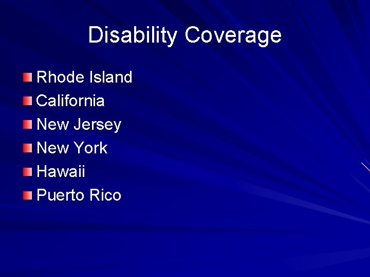 Disability Coverage Rhode Island California New Jersey New York Hawaii Puerto Rico 