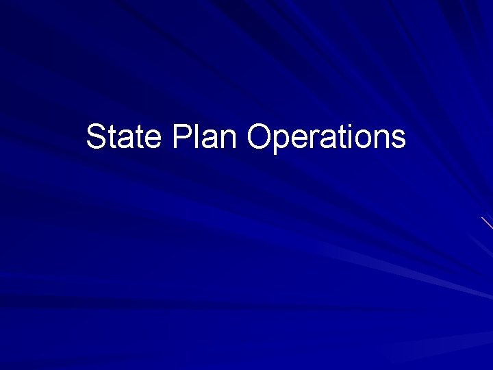 State Plan Operations 