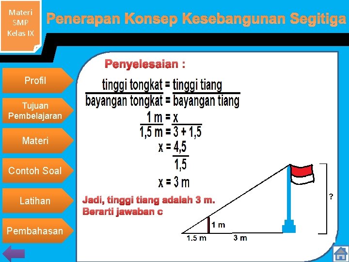 Materi SMP Kelas IX Penerapan Konsep Kesebangunan Segitiga Penyelesaian : Profil Tujuan Pembelajaran Materi