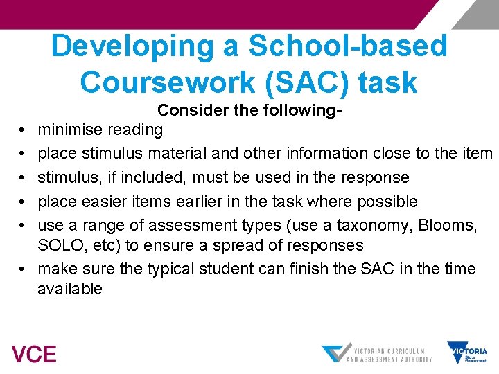 Developing a School-based Coursework (SAC) task • • • Consider the followingminimise reading place