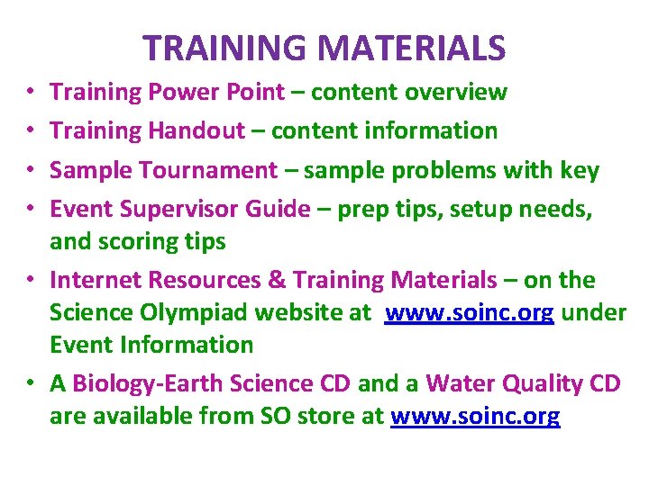 TRAINING MATERIALS • • • Training Power Point – content overview Training Handout –
