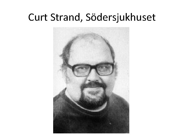 Curt Strand, Södersjukhuset 