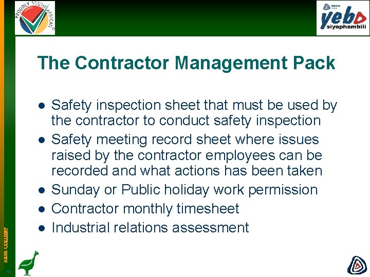 The Contractor Management Pack l l l KRIEL COLLIERY l -11 - l Safety