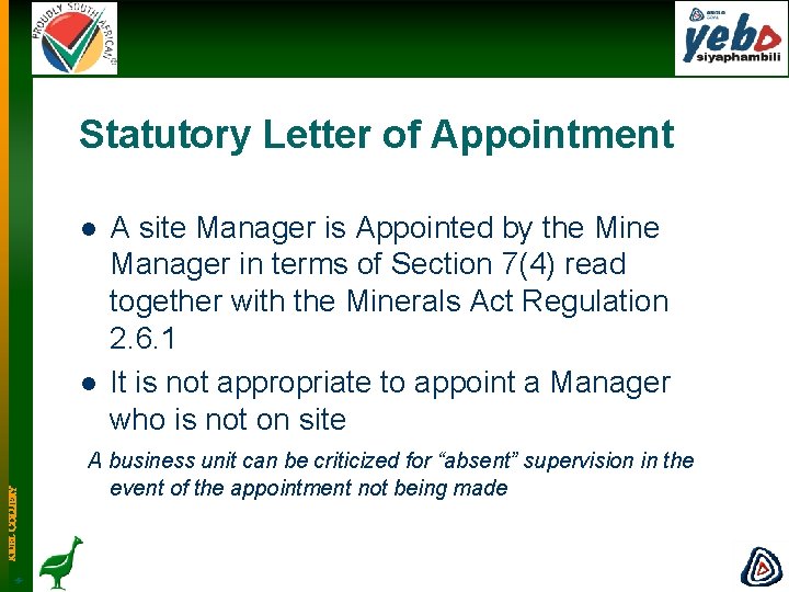 Statutory Letter of Appointment l KRIEL COLLIERY l -5 - A site Manager is