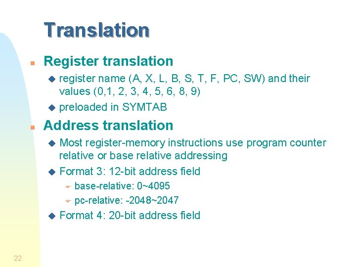 Translation n Register translation register name (A, X, L, B, S, T, F, PC,