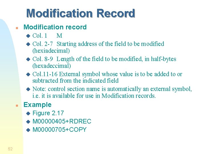 Modification Record n Modification record Col. 1 M u Col. 2 -7 Starting address